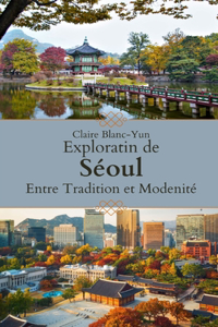Exploration de Séoul