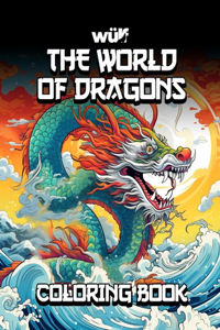 World of Dragons: A Wulf Design Coloring Book