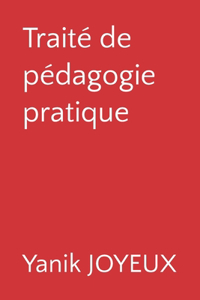 Traité de pédagogie pratique