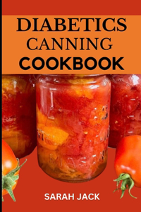 Diabetics Canning Cookbook