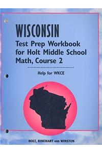 Wisconsin Test Prep Workbook for Holt Middle School Math, Course 2