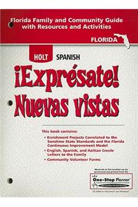 Holt Spanish !Expresate! Nuevas Vistas: Florida Family and Community Guide with Resources and Activities