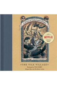 Series of Unfortunate Events #7: the Vile Villageda