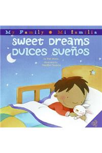 Sweet Dreams/Dulces Suenos