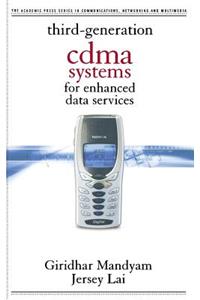 Third Generation Cdma Systems for Enhanced Data Services