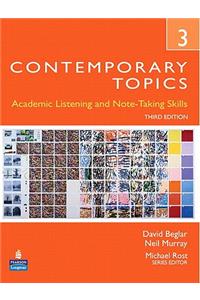Contemporary Topics 3: Academic Listening and Note-Taking Skills