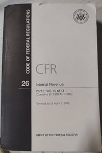 Code of Federal Regulations, Title 26, Internal Revenue, PT. 1 (Sections 1.908-1.1000), Revised as of April 1, 2012