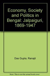 Economy, Society and Politics in Bengal