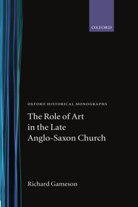Role of Art in the Late Anglo-Saxon Church