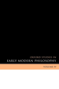 Oxford Studies in Early Modern Philosophy