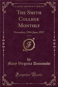 The Smith College Monthly, Vol. 24