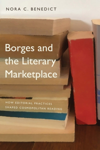 Borges and the Literary Marketplace