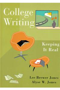 College Writing: Keeping it Real