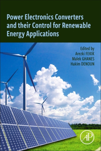 Power Electronics Converters and Their Control for Renewable Energy Applications