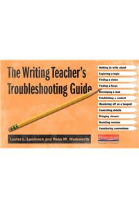 Writing Teacher's Troubleshooting Guide