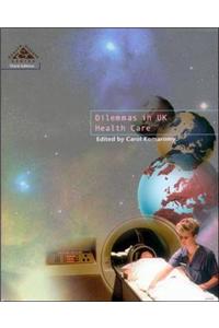 Dilemmas in UK Health Care: Bk. 7