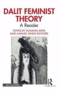 Dalit Feminist Theory: A Reader