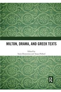 Milton, Drama, and Greek Texts