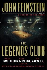 The Legends Club: Dean Smith, Mike Krzyzewski, Jim Valvano, and an Epic College Basketball Rivalry