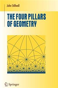 The Four Pillars of Geometry