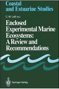 Enclosed Experimental Marine Ecosystems: A Review and Recommendations