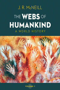 The Webs of Humankind: A World History: 1