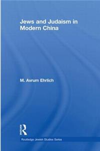 Jews and Judaism in Modern China