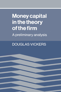 Money Capital in the Theory of the Firm