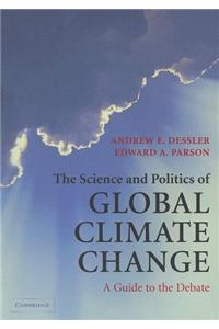 The Science and Politics of Global Climate Change