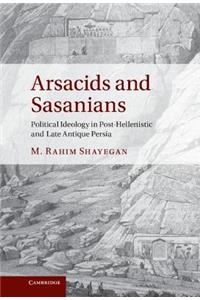 Arsacids and Sasanians