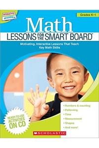 Math Lessons for the Smart Board(tm) Grades K-1