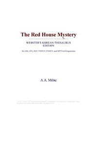 The Red House Mystery (Webster's Korean Thesaurus Edition)