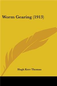 Worm Gearing (1913)