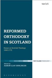 Reformed Orthodoxy in Scotland