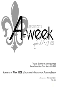 Architects' Week 2009: EXplorations in (prototypical) Furniture Design (Tulane School of Architecture)