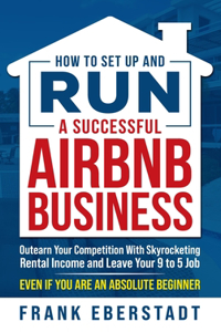 How to Set Up and Run a Successful Airbnb Business