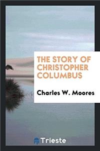 The Story of Christopher Columbus