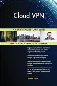 Cloud VPN A Complete Guide - 2019 Edition