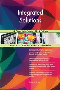 Integrated Solutions A Complete Guide - 2019 Edition