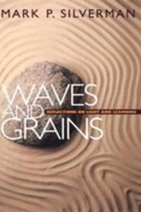 Waves and Grains