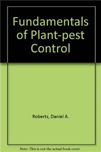 Fundamentals of Plant-pest Control