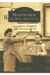 Hamtramck: The World War II Years