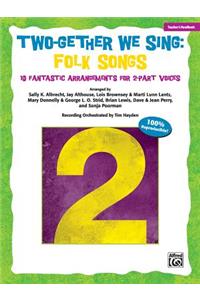 Two-Gether We Sing Folk Songs