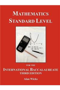 Mathematics Standard Level for the International Baccalaureate