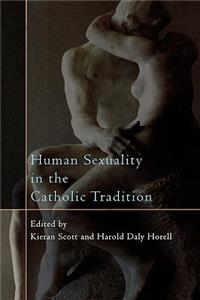 Human Sexuality in the Catholic Tradition