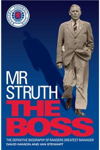 Mr. Struth: The Boss