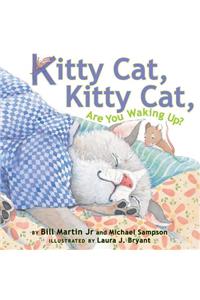 Kitty Cat, Kitty Cat, Are You Waking Up?