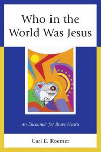 Who in the World Was Jesus