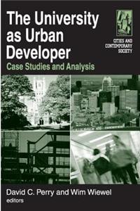 The University as Urban Developer: Case Studies and Analysis