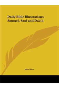 Daily Bible Illustrations Samuel, Saul and David